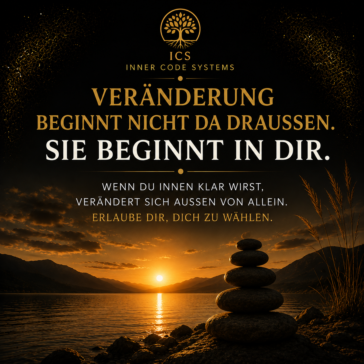 ICS Impuls 007 – Veränderung beginnt in dir