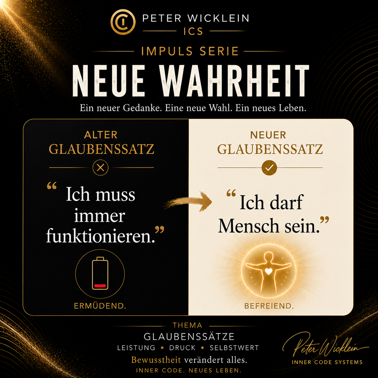 Neue Wahrheit: Ich darf Mensch sein